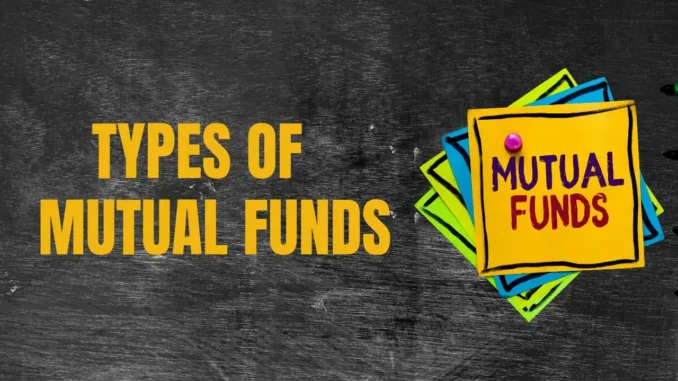 Different Types Of Mutual Funds 2024