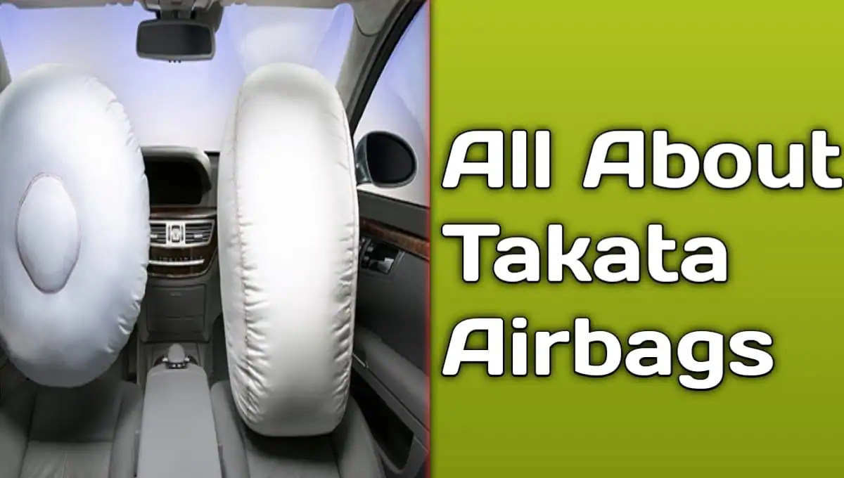 All About Takata Airbags 2024